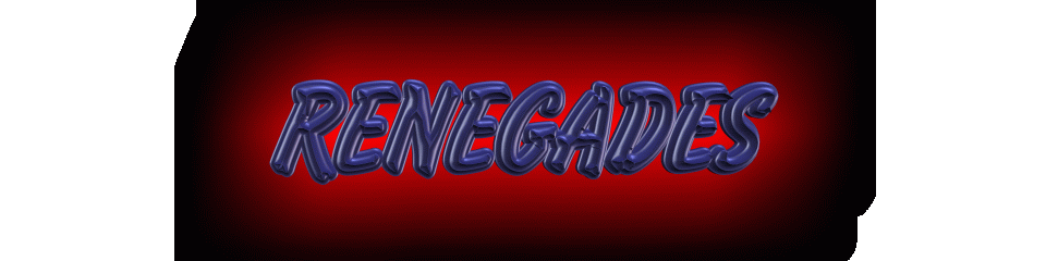 RENEGADES
